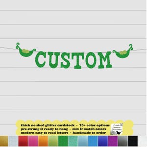 Custom Peas Banner - Glitter 5 inch Letters - Two Peas in a Pod Birthday Twins Baby Shower
