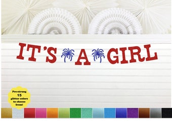 It's A Girl Glitter Banner - 5 inch Letters - 4th of July Baby Shower Decoration Girl Fireworks Sign Patriotic Fourth Summer Firecracker