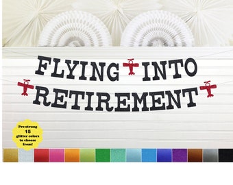 Retirement Party Banner - Glitter 5 inch Letters - Flying Into Retirement Sign Airplane Retired Pilot Decor Happy Retirement Decorations