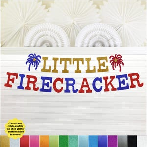 Little Firecracker Banner - 5 inch letters - July 4th First 1st Birthday Party Fireworks Red White Blue Theme Fourth July Patriotic USA Sign