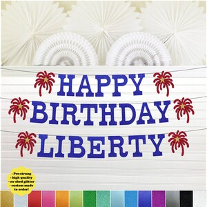 4th of July Birthday Banner - Glitter 5 inch Letters - Fireworks Party Decorations Garland Custom Fourth USA Patriotic Birthday Sign Star