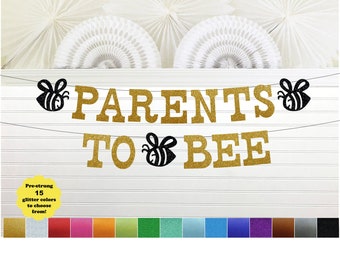 Parents to Bee Banner - Glitter 5 Inch Letter- Bee Baby Shower Decorations Garland Bumble Bee Sign Honey Bee Theme Babee Gender Neutral Bees