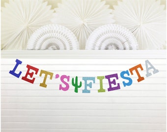 Let's Fiesta Banner - 5 inch Letters - Glitter Fiesta Birthday Sign Party Garland Bright Fiesta Theme Cactus Taco Colorful Party Decorations