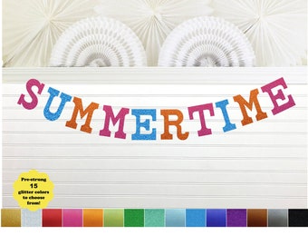 Summertime Banner Glitter - 5 Inch Letter - Summer Pool Party Decorations Colorful Sign BBQ Sign Sunshine Schools Out Vacation Beach Cabin