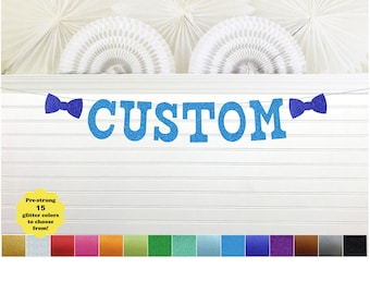 Boys Bow Tie Banner - Glitter 5 inch Letters - Custom Baby Shower Decoration Personalized Name Little Man Party Decor 1st First Birthday
