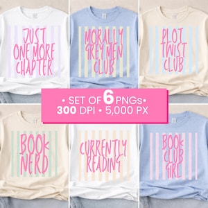 Puede incluir: Seis camisetas con frases temáticas de libros en letras rosas. Las camisetas son blancas, azul claro y beige. Las frases incluyen "Just One More Chapter", "Morally Grey Men Club" y "Plot Twist Club". La imagen también incluye el texto "SET OF 6 PNGS. 300 DPI 5,000 PX."