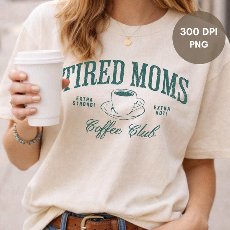 Tired Moms Coffee Club Shirt, Coffee Lover Mama Shirt png, Overstimulated moms png, Cute Mom Mothers Day png, Coffee Varsity motherhood png image 1