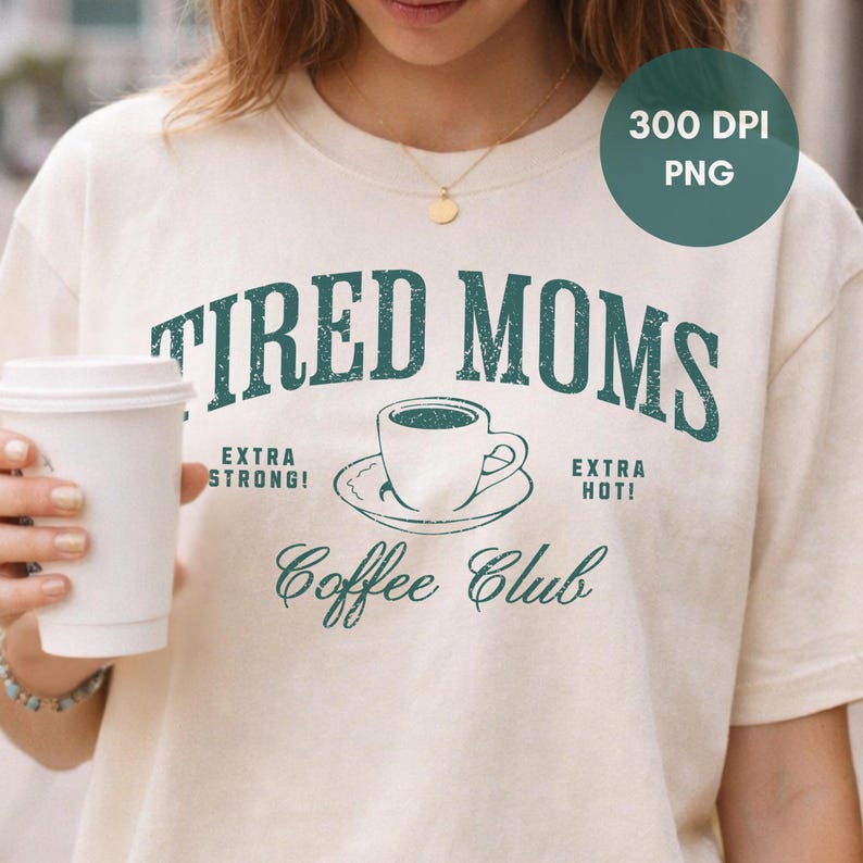 Tired Moms Coffee Club Shirt, Coffee Lover Mama Shirt png, Overstimulated moms png, Cute Mom Mothers Day png, Coffee Varsity motherhood png image 4