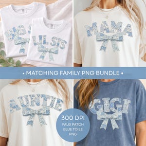 May include: White t-shirts with blue toile bows and text reading "BIG SIS" and "LIL SIS". Other shirts say "MAMA", "AUNTIE", and "GIGI". The shirts have a faux patch design and are part of a matching family PNG bundle.