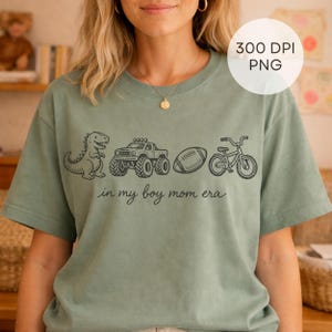 In my boy mom era shirt png, toddler boy Mama Shirt png, Overstimulated moms png, Cute Mom Mothers Day png, motherhood png, mom of boys png