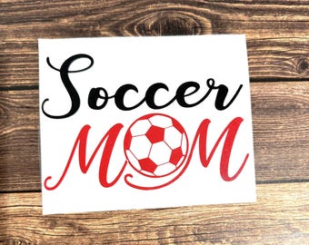 Soccer Mom Vinyl Decal: Car, Laptop, Tumbler Sticker