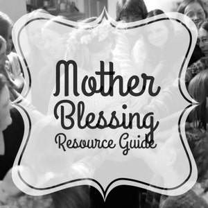 Mother Blessing Resource Kit voor facilitators (alleen digitaal, volledige handleiding voor de zegeningsceremonie, tutorial, liedjes, schetsen en meer)