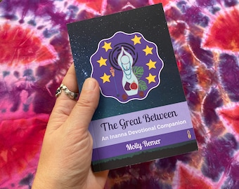 The Great Between pocket sized Inanna goddess devotional book (ritual, earth-based, sacred living, priestess, prayer, blessings)