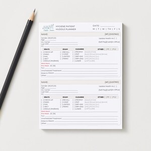 May include: A white notepad with a printed dental patient huddle planner form. The form includes sections for patient information, X-rays, exams, cleaning, and other notes. A black pencil rests on the left side of the notepad.