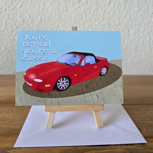 Du bist nicht alt, du bist ein Klassiker, Geburtstagskarte, Grußkarte, Oldtimer, MX 5, Papa, Freund, Onkel, rotes Sportauto, männliche Karte,