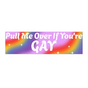 Sarcastische regenboogbumpersticker, "Pull Me Over If You're Gay", LGBTQ Pride-autosticker