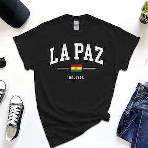 La Paz Shirt, Capital City of Bolivia, Custom Tshirt Free Gift Message Insertion