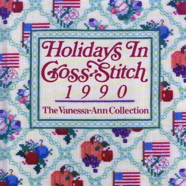 1990 Vanessa-Ann Collection Holidays in Cross-stitch pattern book
