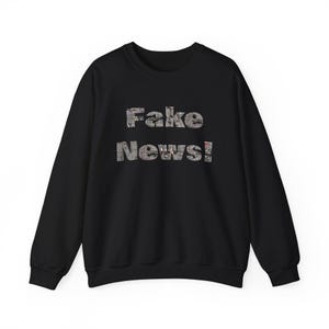 Fake News Sweatshirt, Media Hoax Jumper, Political Disinformation Crewneck, News Junkie Pullover, Journalism Top, Propaganda Sweatshirt