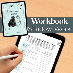 May include: A digital workbook titled "Shadow Work Toolkit" and "Shadow Integration Plan" is displayed on a tablet. The cover features a black and white illustration of two figures. A hand uses a stylus to write on the plan.