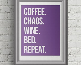 Printable Wall Art | Printable Card for Moms | Coffee. Chaos. Wine. Bed. Repeat. | Purple