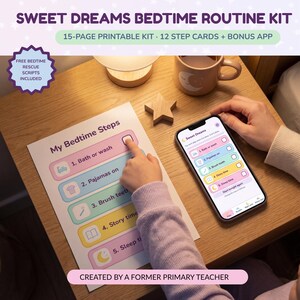 May include: A Sweet Dreams Bedtime Routine Kit featuring a 15-page printable set with 12 step cards and a bonus app. The kit includes a My Bedtime Steps chart with colorful icons and text, plus a smartphone displaying a matching digital routine app.