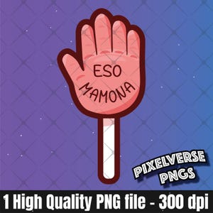 Eso Mamona&quot; Funny Hand Sign Spanish Slang PNG, Chicano Style Digital Download for DIY T-Shirts, Stickers, and Mugs | DTG Sublimation
