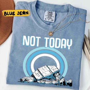 Camiseta AT-AT de Star Wars "Not Today", divertida camiseta vintage de Hoth, gráfico humorístico de AT-AT, regalo del Día de Star Wars, camiseta de Galaxy's Edge Disneyland