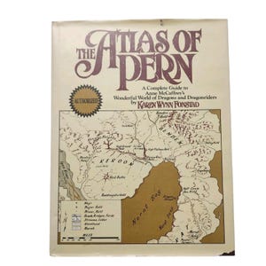 Der Atlas von Pern: Ein kompletter Führer durch Anne McCaffreys wunderbare Welt der Drachen