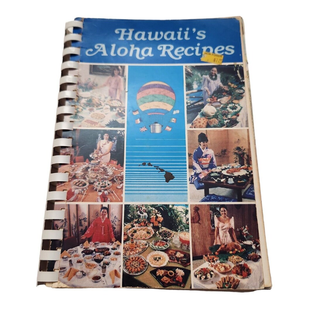 Hawaiis Aloha Recipes Cookbook 1983 Hawaii Recipes and Other Local