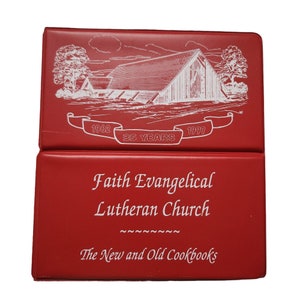 Vintage Faith Evangelical Luthrern Church The New and Old Cookbooks Red Ring Binder 1962-1997