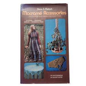 Macrame Accessories: Patterns and Ideas Dona Meilach Hardcover Book