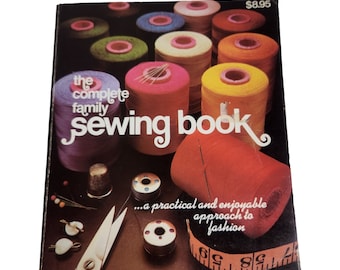 1980 Vtg The Complete Family Sewing Book How to Sew Pattern Tailor Fashion Alter