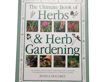 Vintage 1999 The Ultimate Book of Herbs & Herb Gardening Jessica Houdret
