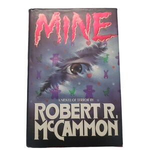 Mine by Robert R. McCammon First Edition 1990 Hardcover Jacket Horror Thriller Book