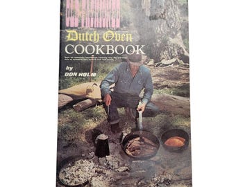 Old Fashioned Dutch Oven Cookbook Don Holm Paperback Illustrated 1989