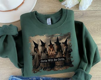 Cute Witches Girls Will Be Girls Sweatshirt, Witchy Halloween Sweater, Cute Halloween Girly Gift, Halloween Women Gift