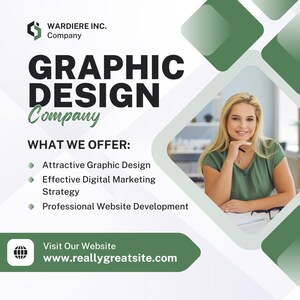 May include: A promotional graphic for Wardiere Inc. featuring a woman and text. The text reads "GRAPHIC DESIGN Company" and lists services: Attractive Graphic Design, Effective Digital Marketing Strategy, and Professional Website Development. The website is www.reallygreatsite.com.