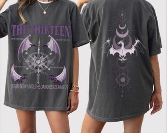 The Thirteen Throne Of Glass 2 Sides Tshirt,From Now Until The Darkness Claims Us Shirt, We Are The Thirteen T-shirt, Sjm TOG Manon, TOG