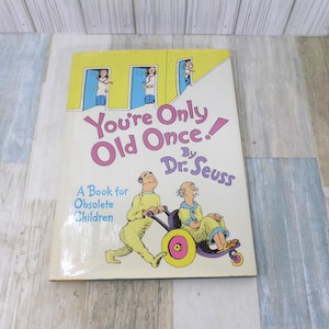 Vintage Du bist nur einmal alt Ein Buch für obsolete Kinder Dr. Seuss Lustiges Bilderbuch Hardcover-Schutzumschlag 1986
