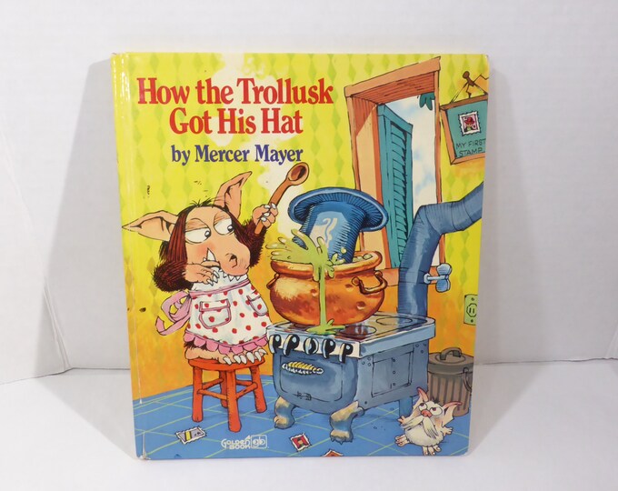 How the Trollusk Got His Hat Mercer Mayer 1979 HC Childrens Etsy