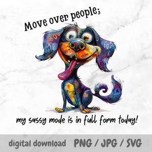 Mi modo Sassy está en plena forma hoy PNG, diseño de sublimación de perro alegre, arte de perro sarcástico, cita divertida, taza, vaso, Sassy Dog SVG