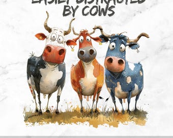 Sarcastic Cow PNG – Funny “Easily Distracted by Cows” Sublimation Design for Mugs, Tumblers, Sassy Farm Animals SVG, Quirky Cow Quote Art