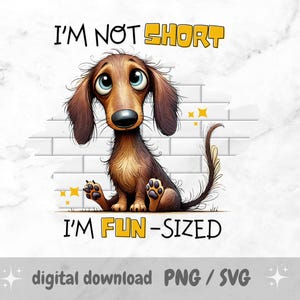 I’m not short, I’m fun-sized! PNG, Watercolor Sublimation Design, Sarcastic Quote, Dog Lover, Funny Saying, Mug, Tumbler, Towel, Adult Humor