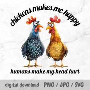 Sarcastic Chicken PNG – “Chickens Make Me Happy” Funny Quote Sublimation Design for Mugs, Tumblers, Towels & Cricut – Sassy Rooster Art