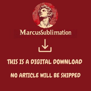 以下が含まれることがあります： 赤い背景に白いダウンロード矢印と「MarcusSublimation」というテキストがあります。矢印の下には、「これはデジタルダウンロードです。商品は発送されません。」というテキストがあります。
