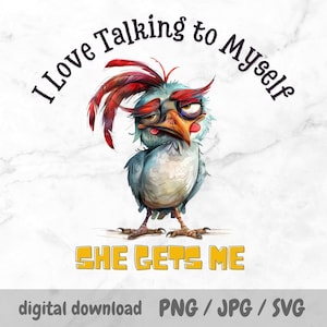Sassy Chicken PNG, Quirky Sublimation Design, Sarcastic Chicken Rooster Art, Funny Quote, Mug, Tumbler, Whimsical Sassy Chicken Rooster SVG