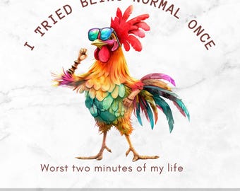Funny Crazy Chicken Rooster PNG, Quirky Whimsical Sublimation Design, Sarcastic Bird Art, Funny Quote, Mug, Tumbler, Sassy Farm Animals SVG