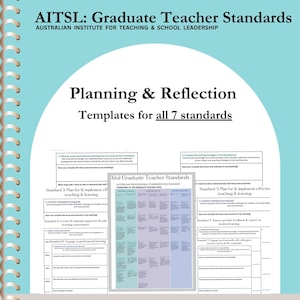 May include: A teal blue printable planning and reflection template for Australian Institute for Teaching and School Leadership (AITSL) Graduate Teacher Standards. The template includes seven standards for teachers.