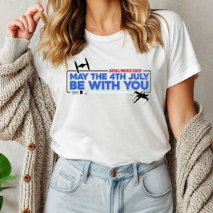 May The Fourth Of July Be With You Shirt, Disney 4th Of July Tee, Disney Independence Day Tee,4th Of July Disney Tee,Disney USA Tee D2GN34